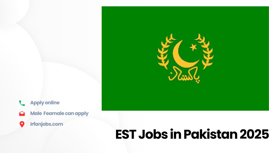 EST Jobs in Pakistan 2025
